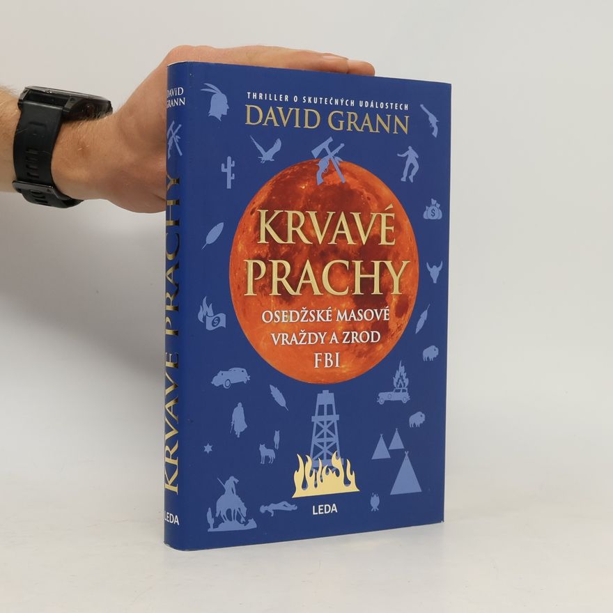 David Grann Krvavé prachy