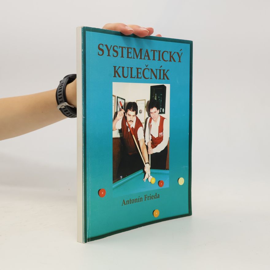 Antonín Frieda Systematický kulečník