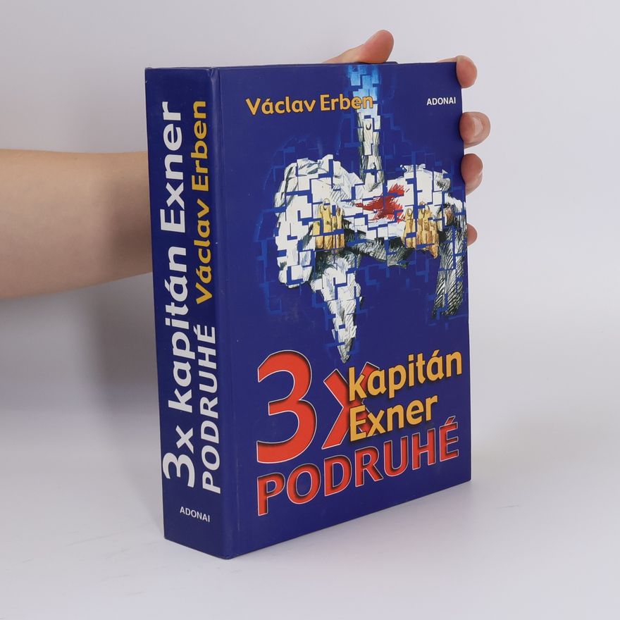 Václav Erben 3x kapitán Exner podruhé