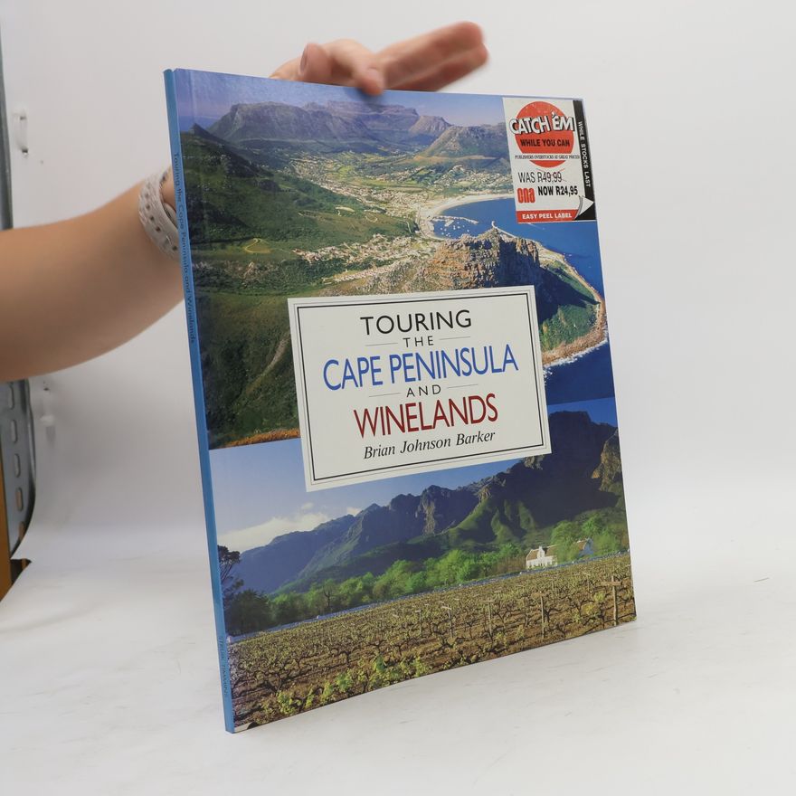 Brian Johnson Barker Touring the Cape Peninsula and Winelands