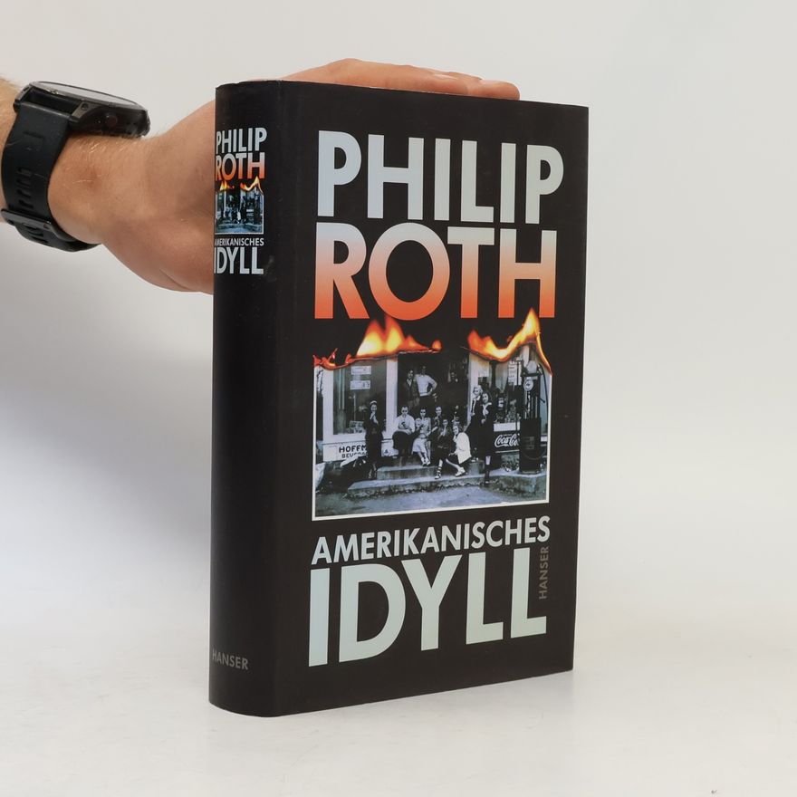 Philip Roth Amerikanisches Idyll