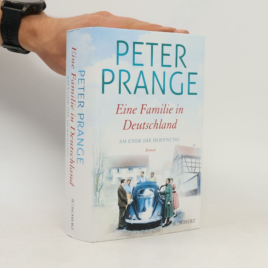 Peter Prange Am Ende die Hoffnung
