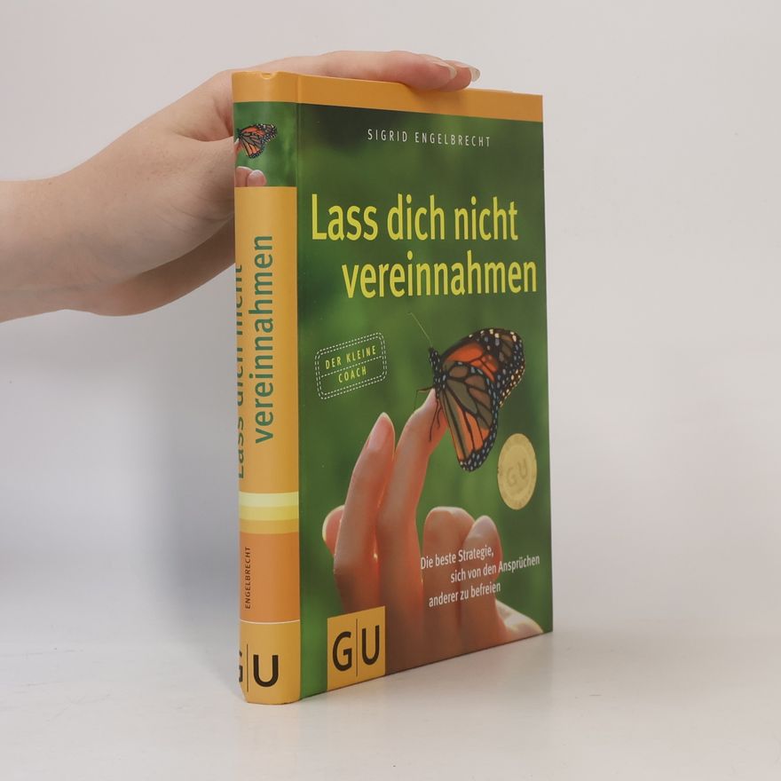 Sigrid Engelbrecht Lass dich nicht vereinnahmen
