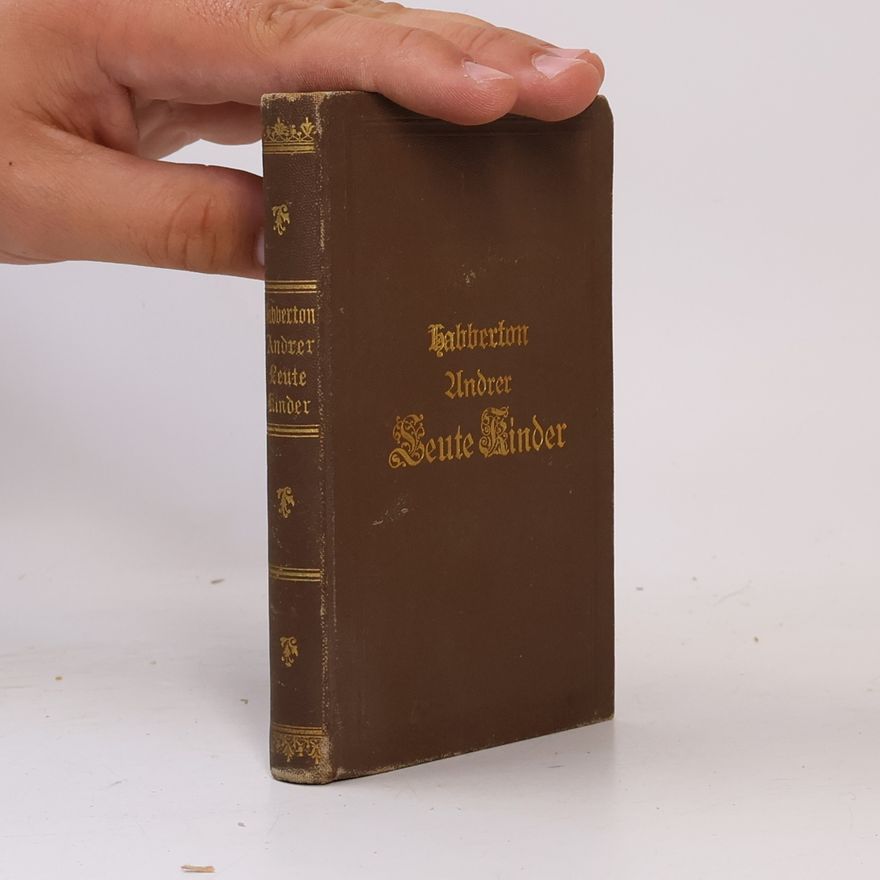 John Habberton Helenes Kinderchen. Andrer Leute Kinder