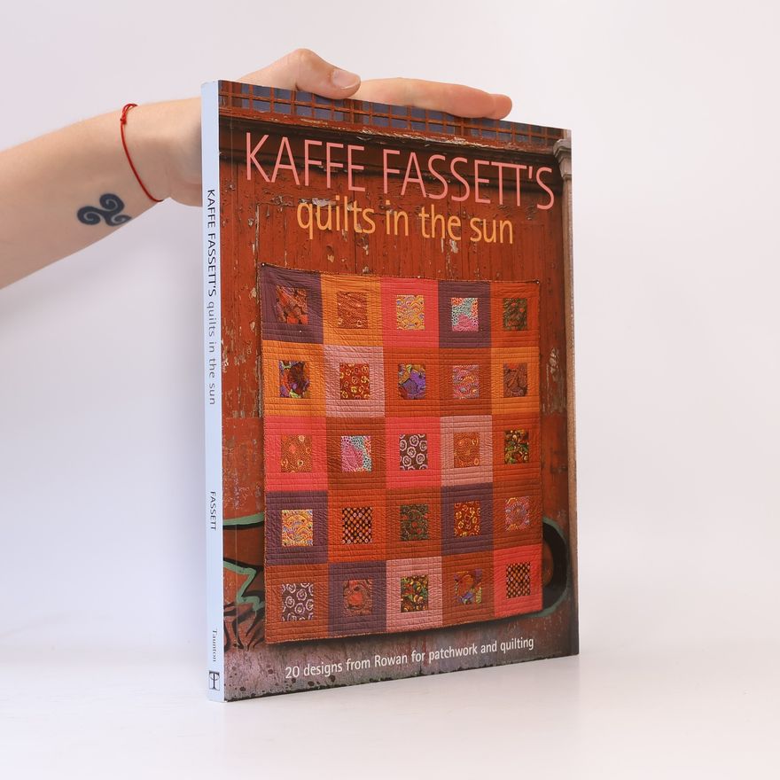 Kaffe Fassett Kaffe Fassett's Quilts in the Sun