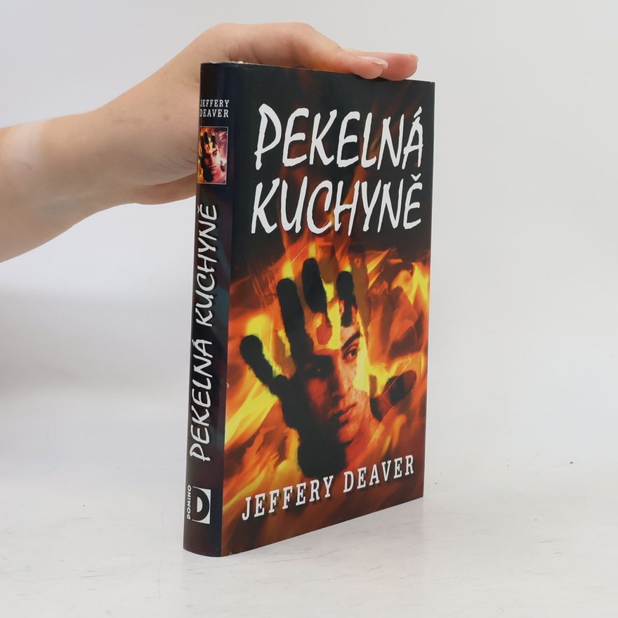 Jeffery Deaver Pekelná kuchyně