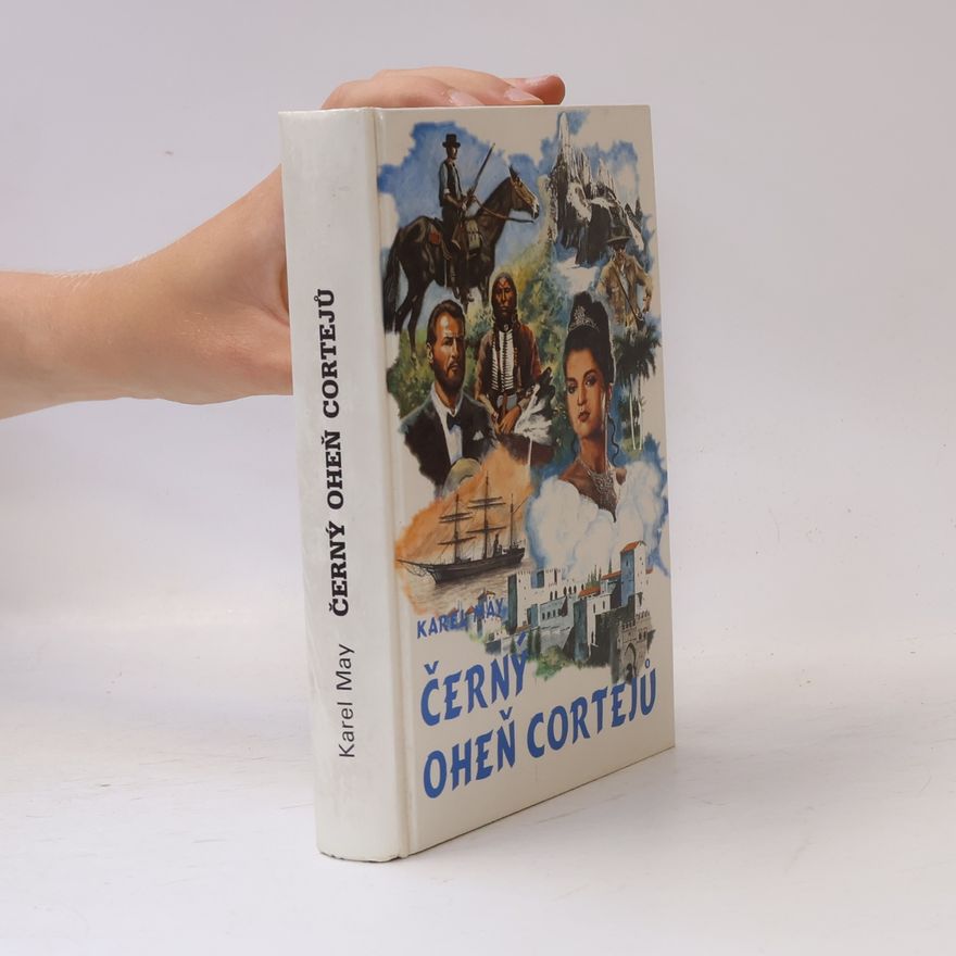 Karl May Černý oheň Cortejů