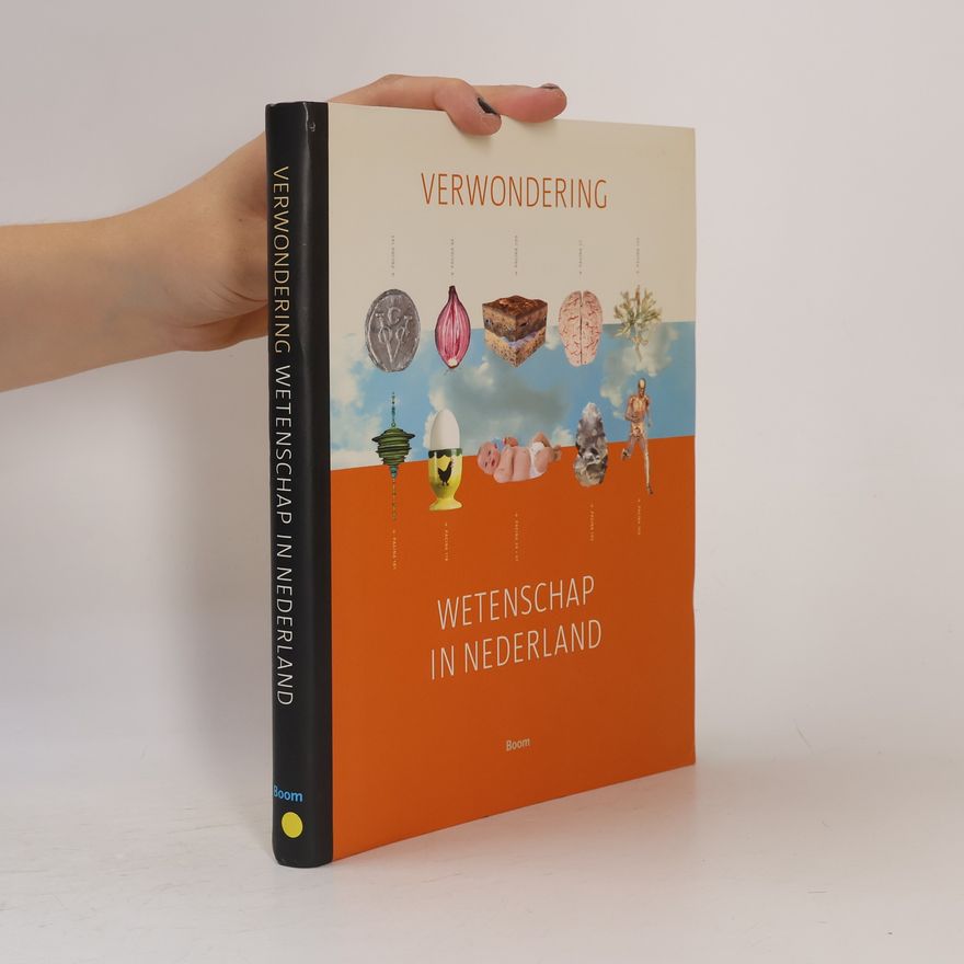 Unknown Author Verwondering. Wetenschap in Nederland