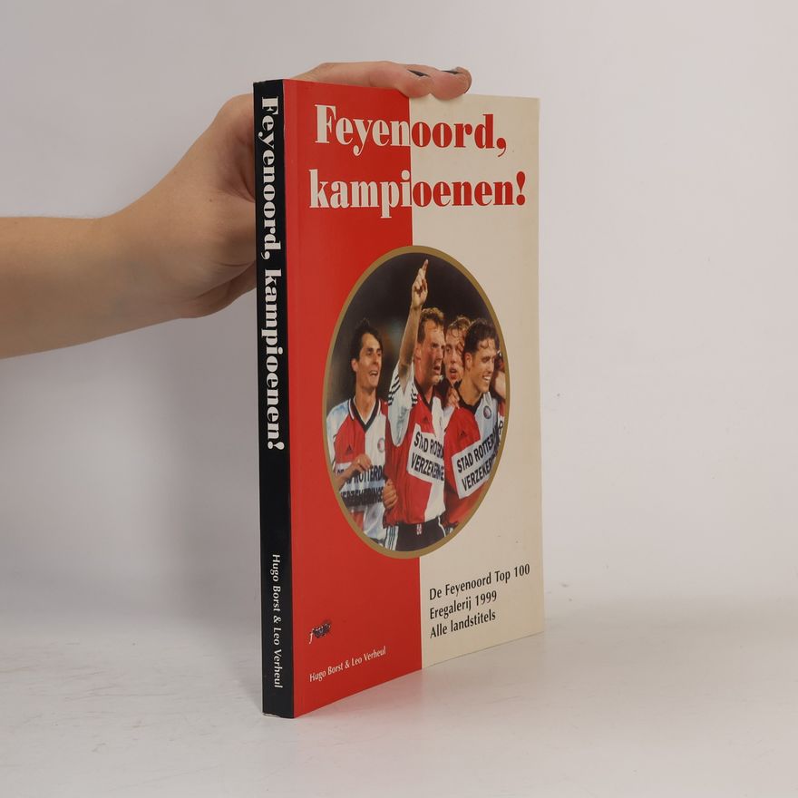 Leo Verheul Feyenoord, kampioenen!