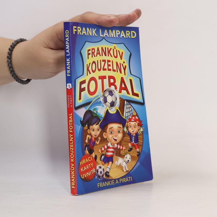 Frank Lampard Frankův kouzelný fotbal 1 – Frankie a piráti