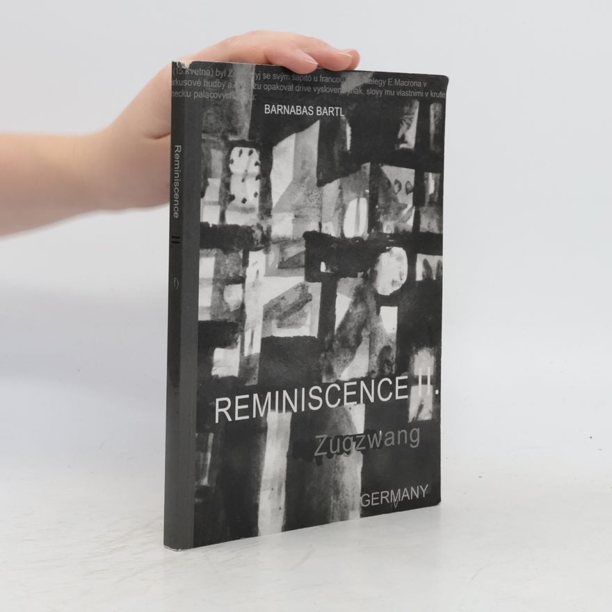 Barnabáš Bartl Reminiscence II. Zugzwang