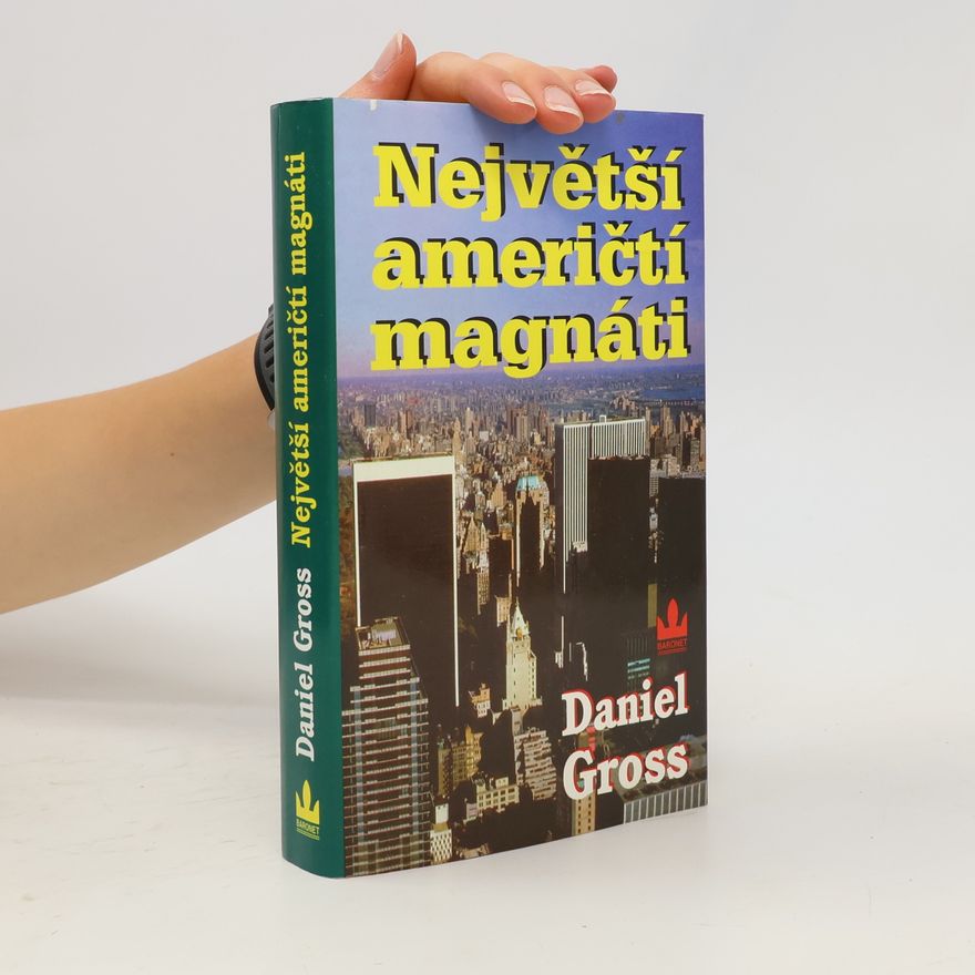 Daniel Gross Největší američtí magnáti