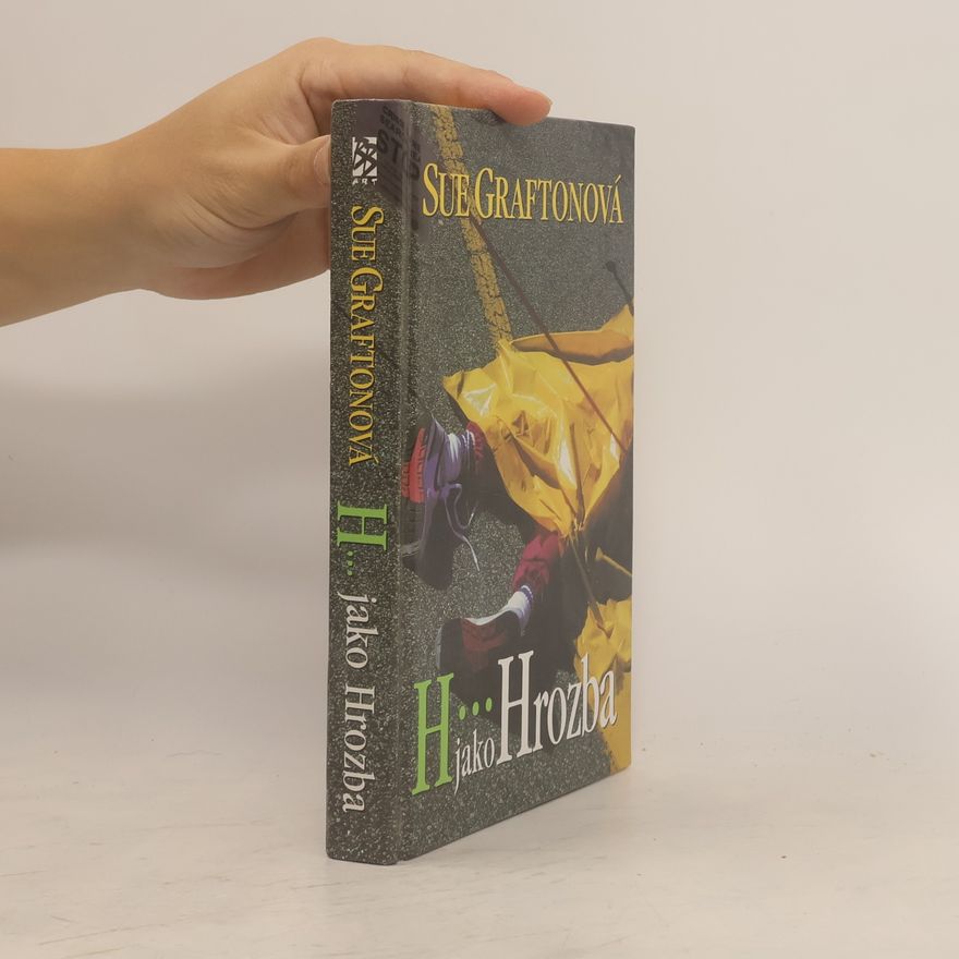 Sue Grafton H jako hrozba