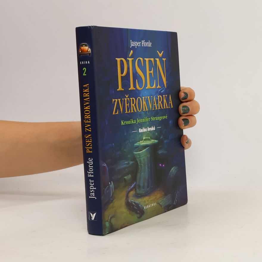 Jasper Fforde Píseň zvěrokvarka