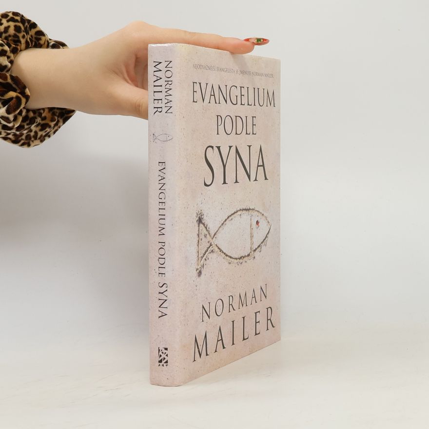 Norman Mailer Evangelium podle syna