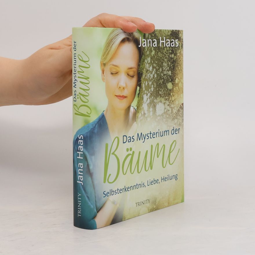 Jana Haas Das Mysterium der Bäume