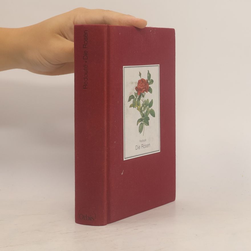 Pierre-Joseph Redouté Die Rosen