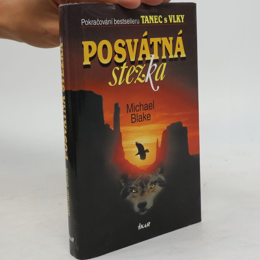 Michael Blake Posvátná stezka