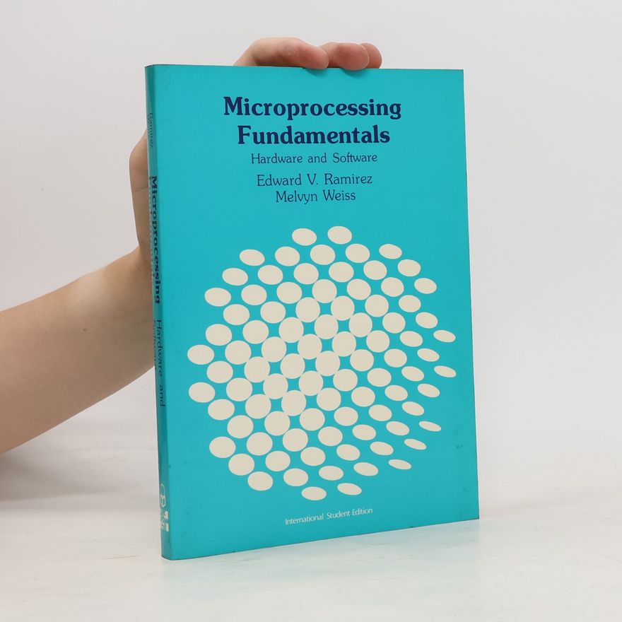 Edward V. Ramirez Microprocessing Fundamentals