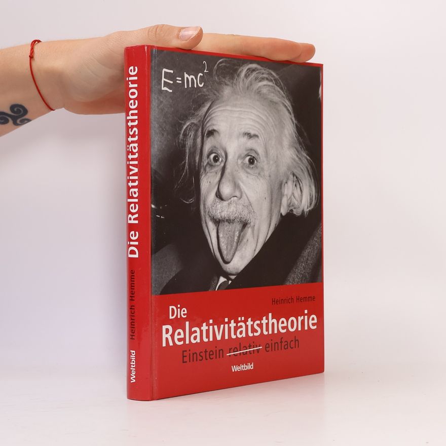 Heinrich Hemme Die Relativitätstheorie