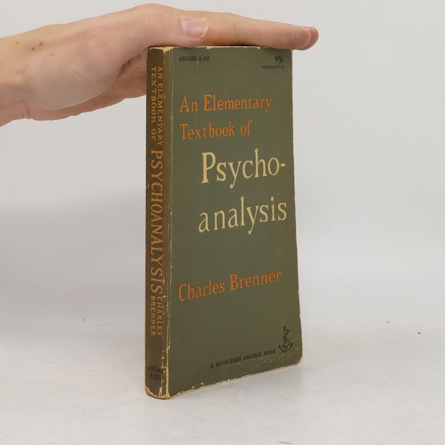 Charles Brenner An Elementary Textbook of Psychoanalysis
