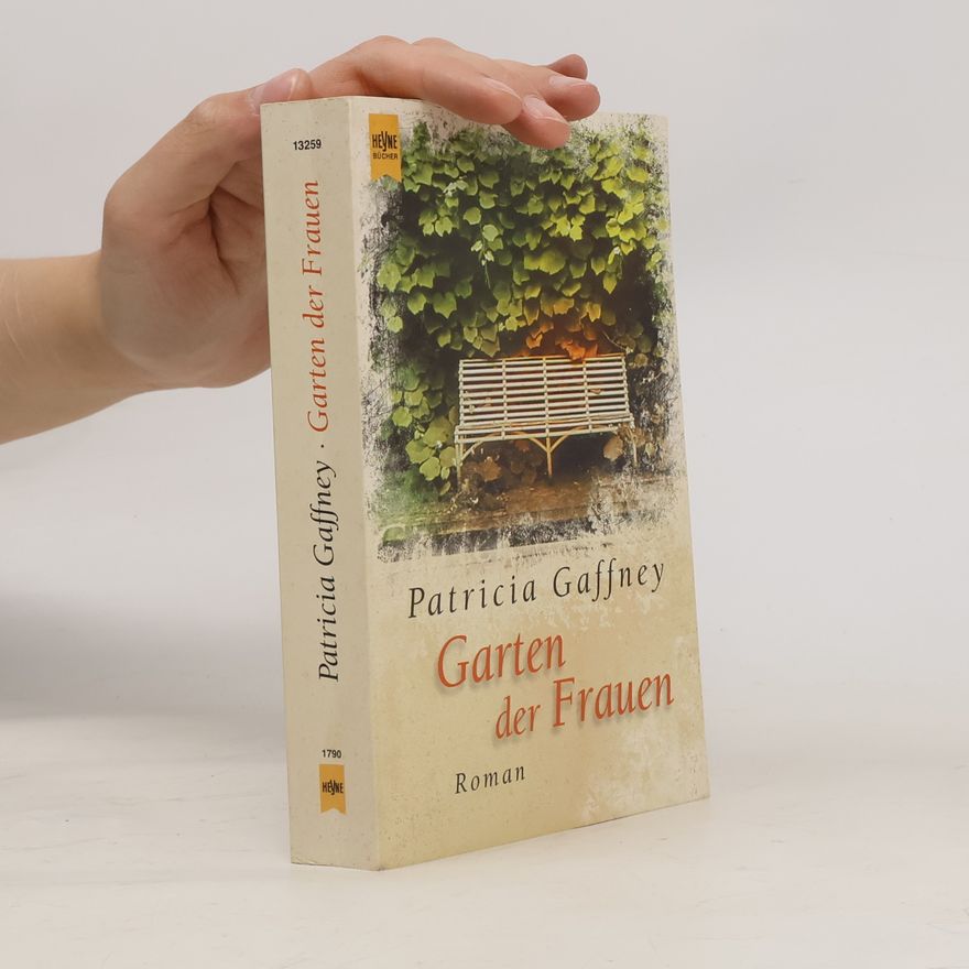 Patricia Gaffney Garten der Frauen