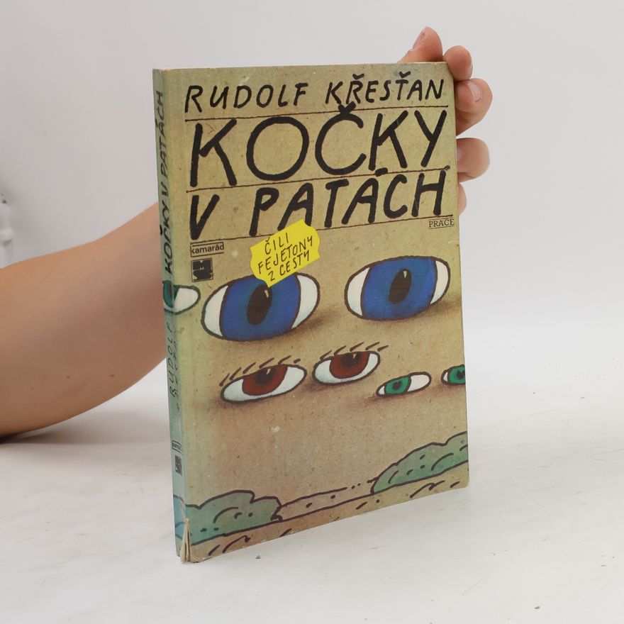 Rudolf Křesťan Kočky v patách čili fejetony z cesty
