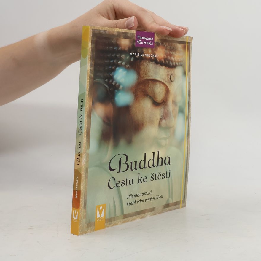Marie Mannschaltz Buddha : cesta ke štěstí