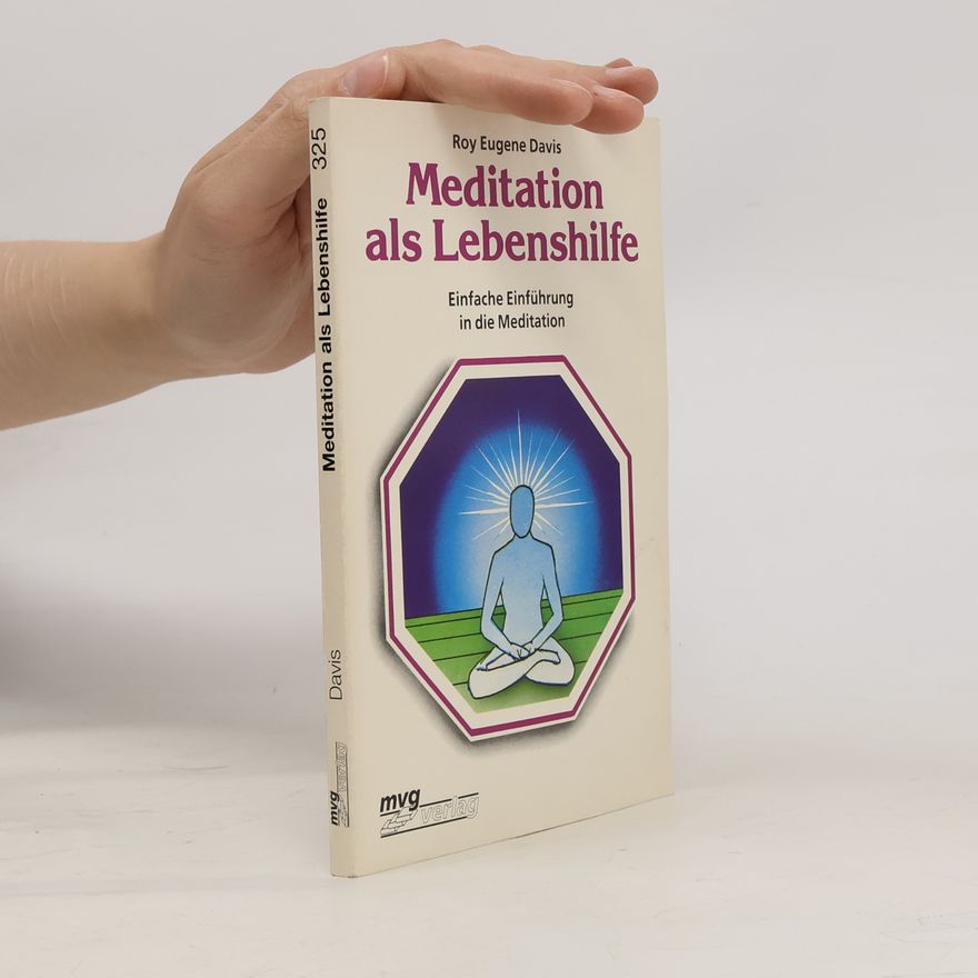 Roy Eugene Davis Meditation als Lebenshilfe