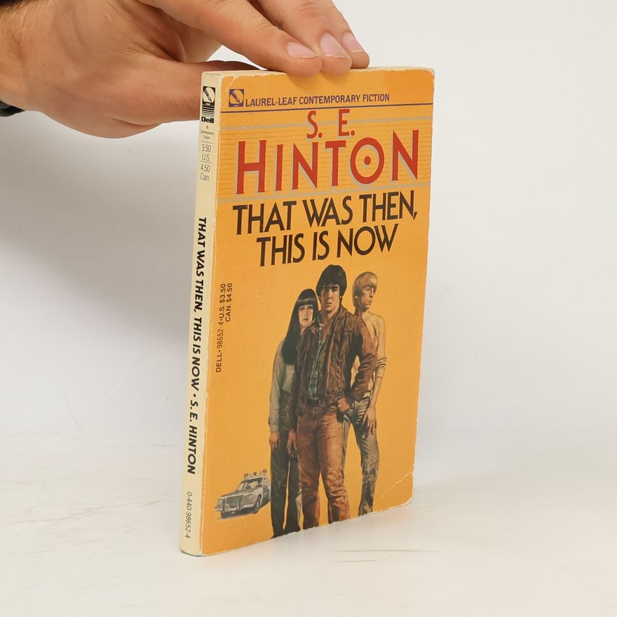 S. E. Hinton That Was Then, This Is Now
