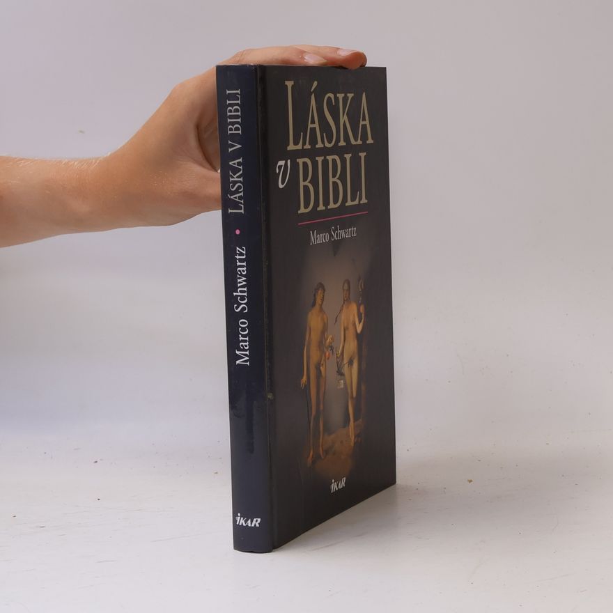 Marco Schwartz Láska v bibli