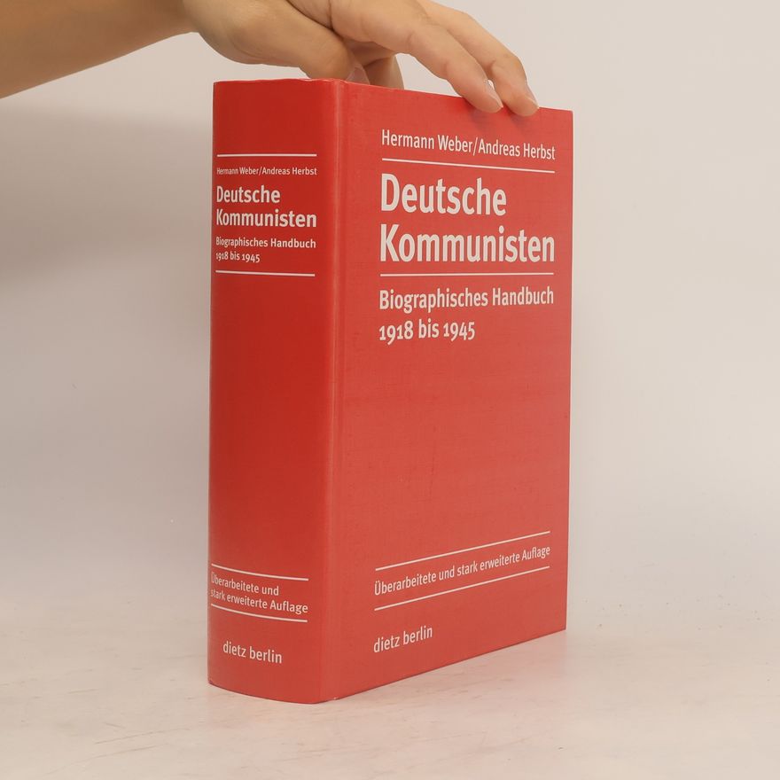 Andreas Herbst Deutsche Kommunisten - biographisches Handbuch - überarbeitete und stark erweiterte Auflage