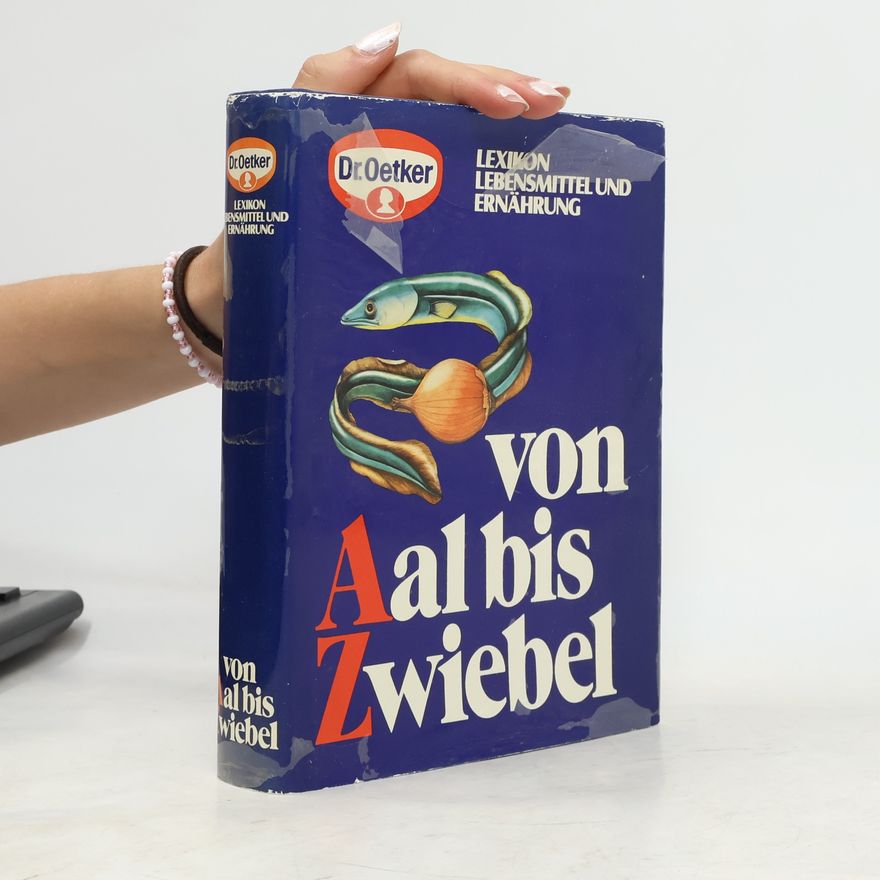 Werner Gast Lexikon Lebensmittel und Ernährung. Von Aal bis Zwiebel