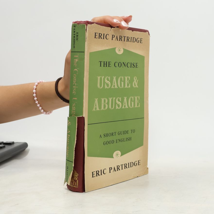 Eric Partridge The Concise Usage & Abusage