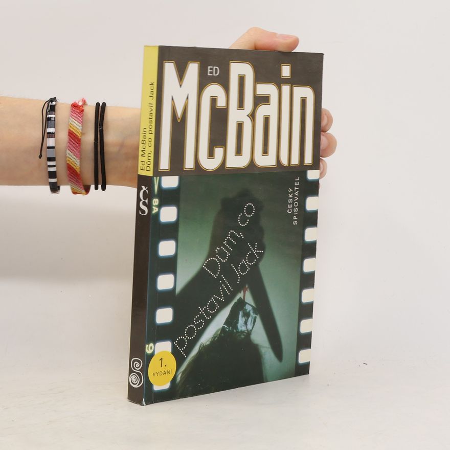 Ed McBain Dům, co postavil Jack