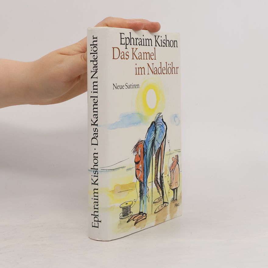 Ephraim Kishon Das Kamel im Nadelöhr