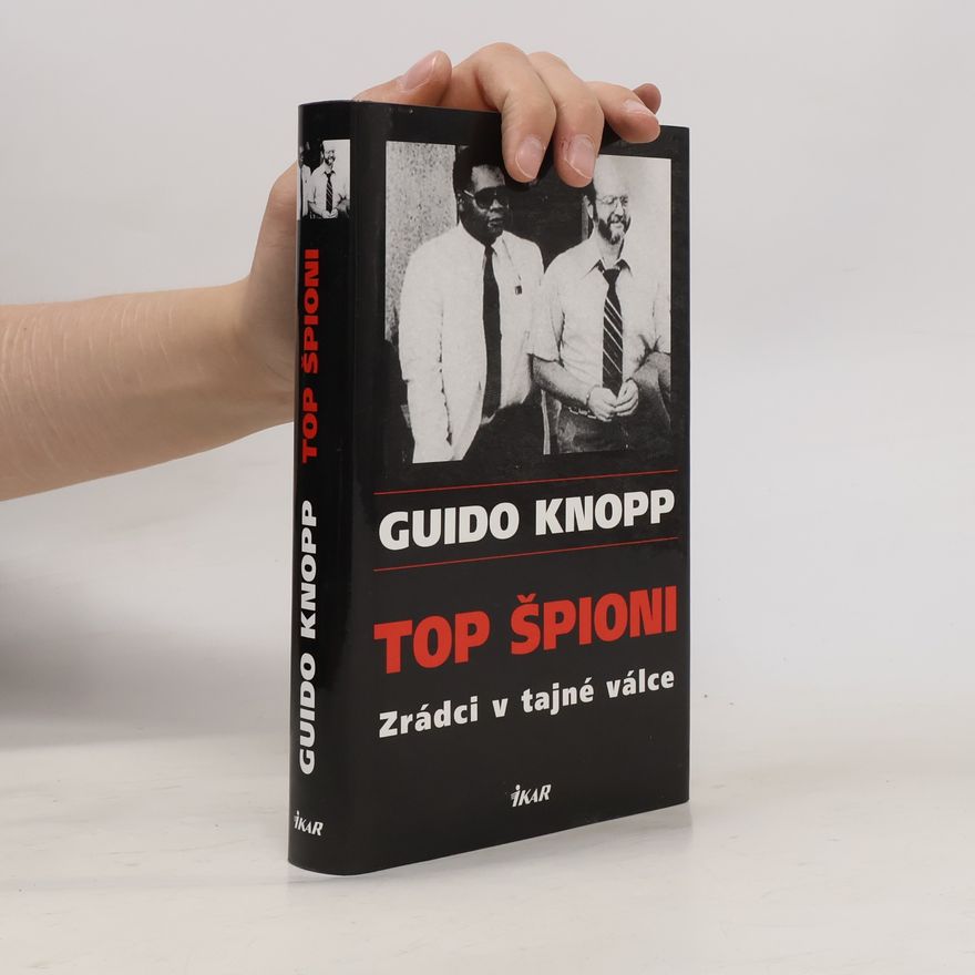 Guido Friedrich Knopp Top špioni