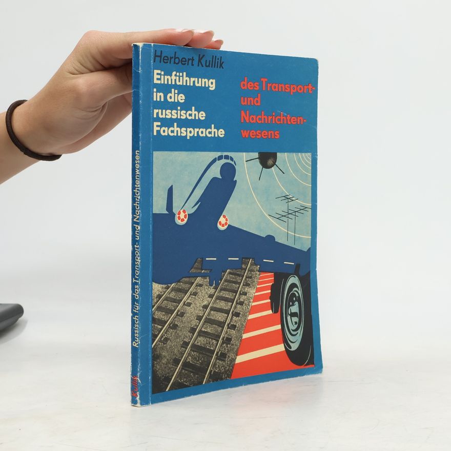 Herbert Kullik Russisch für das Transport- und Nachrichtenwesens
