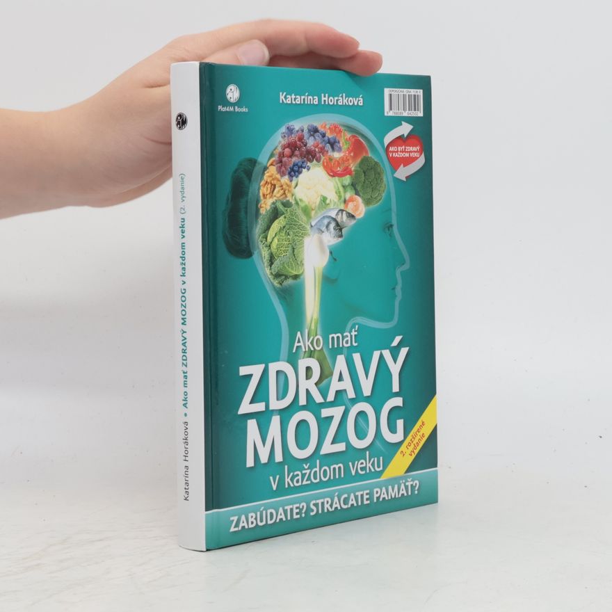 Katarína Horáková Ako mať zdravý mozog v každom veku
