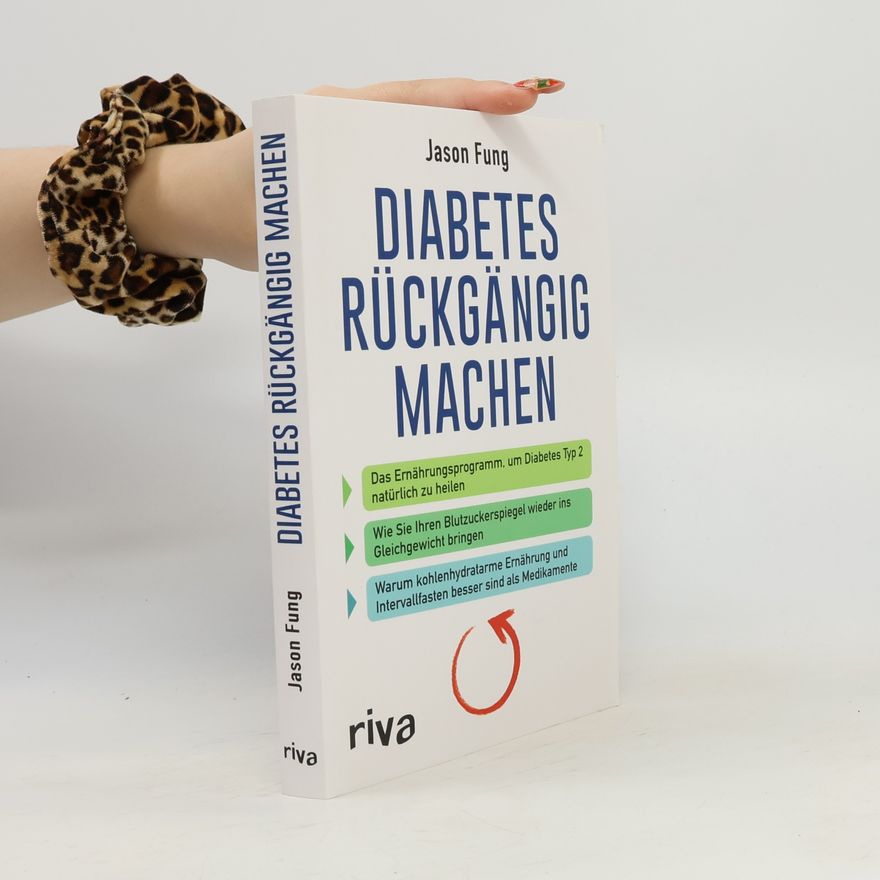 Jason Fung Diabetes rückgängig machen