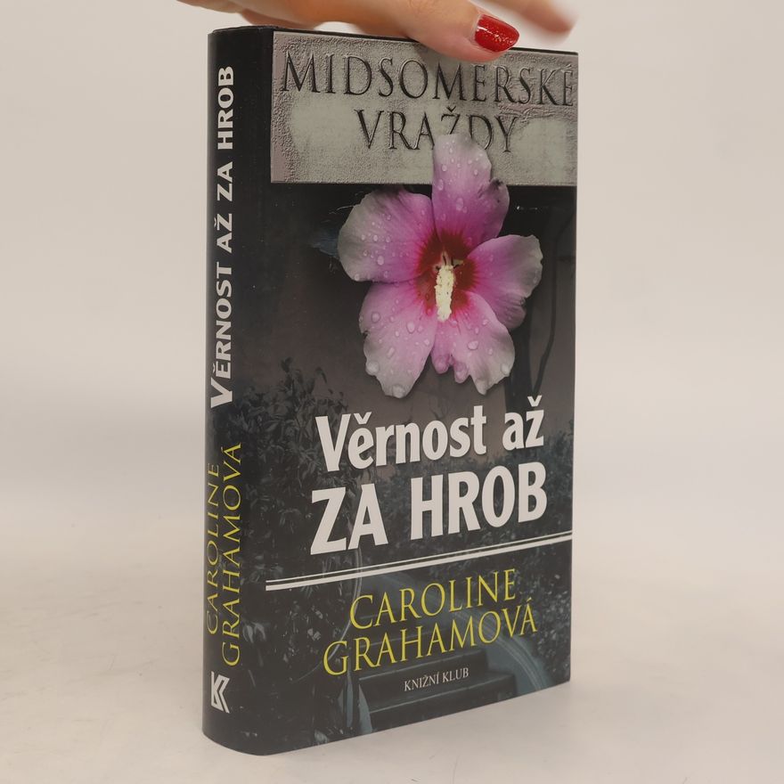 Caroline Graham Věrnost až za hrob