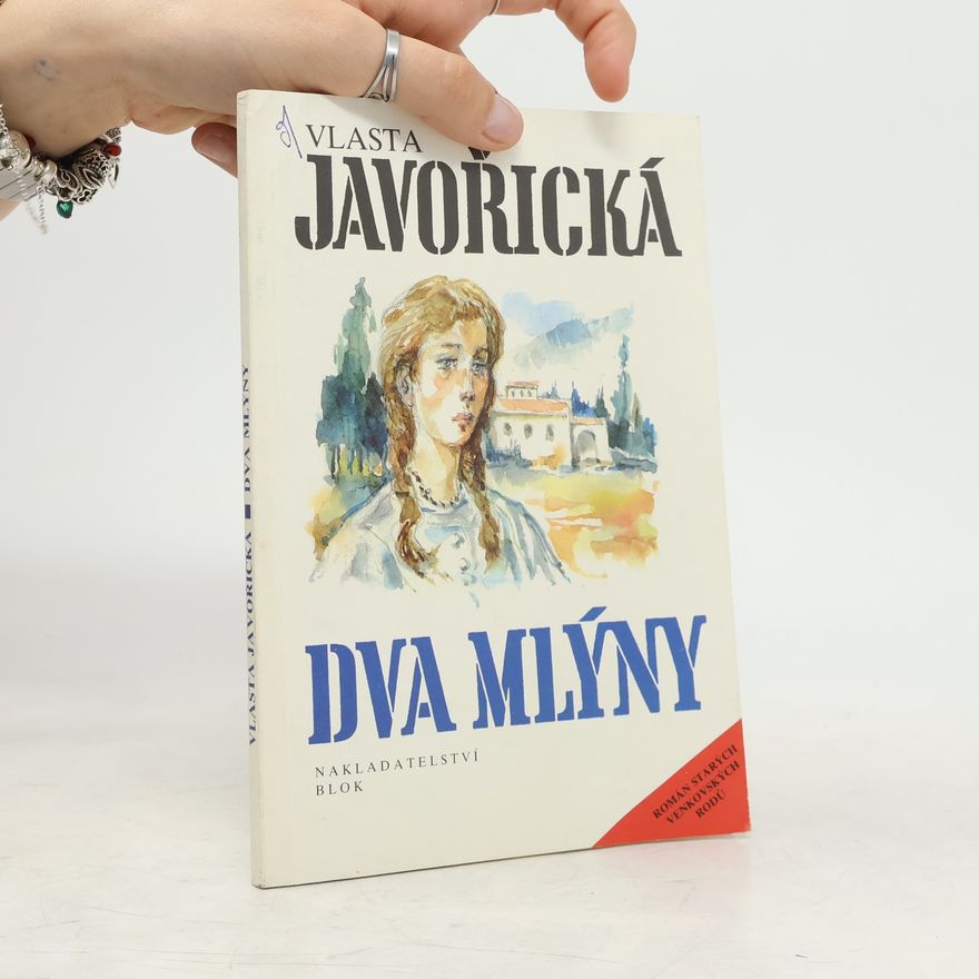 Vlasta Javořická Dva mlýny