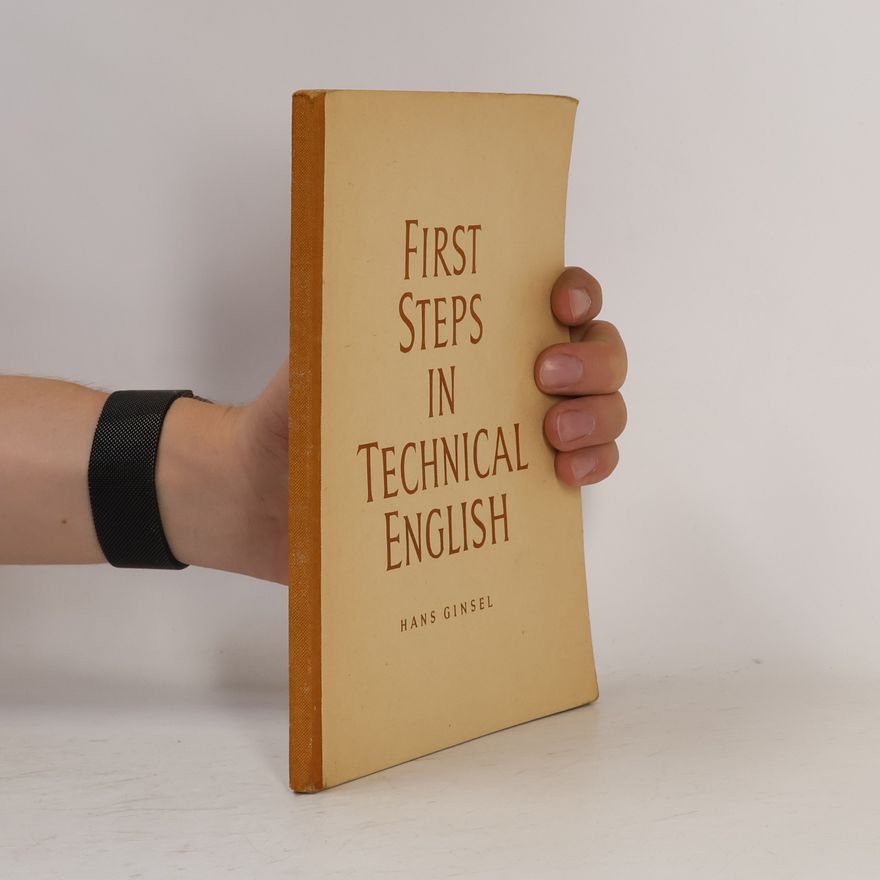 Hans Ginsel First Steps in Technical English