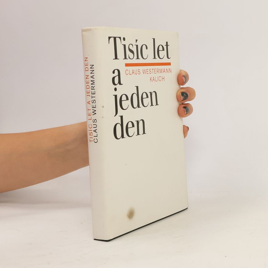 Claus Westermann Tisíc let a jeden den