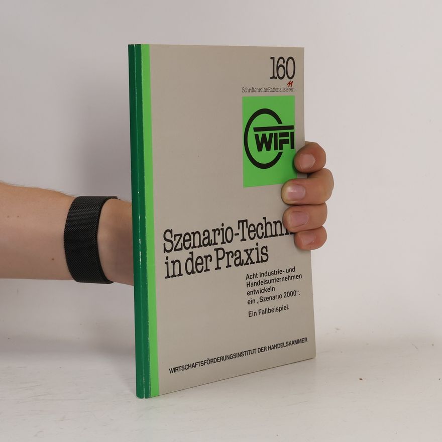 Autorenkollektiv Szenario-Technik in der Praxis
