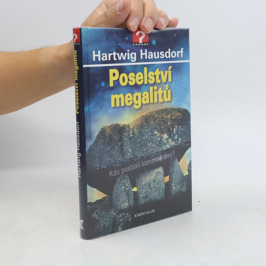 Hartwig Hausdorf Poselství megalitů