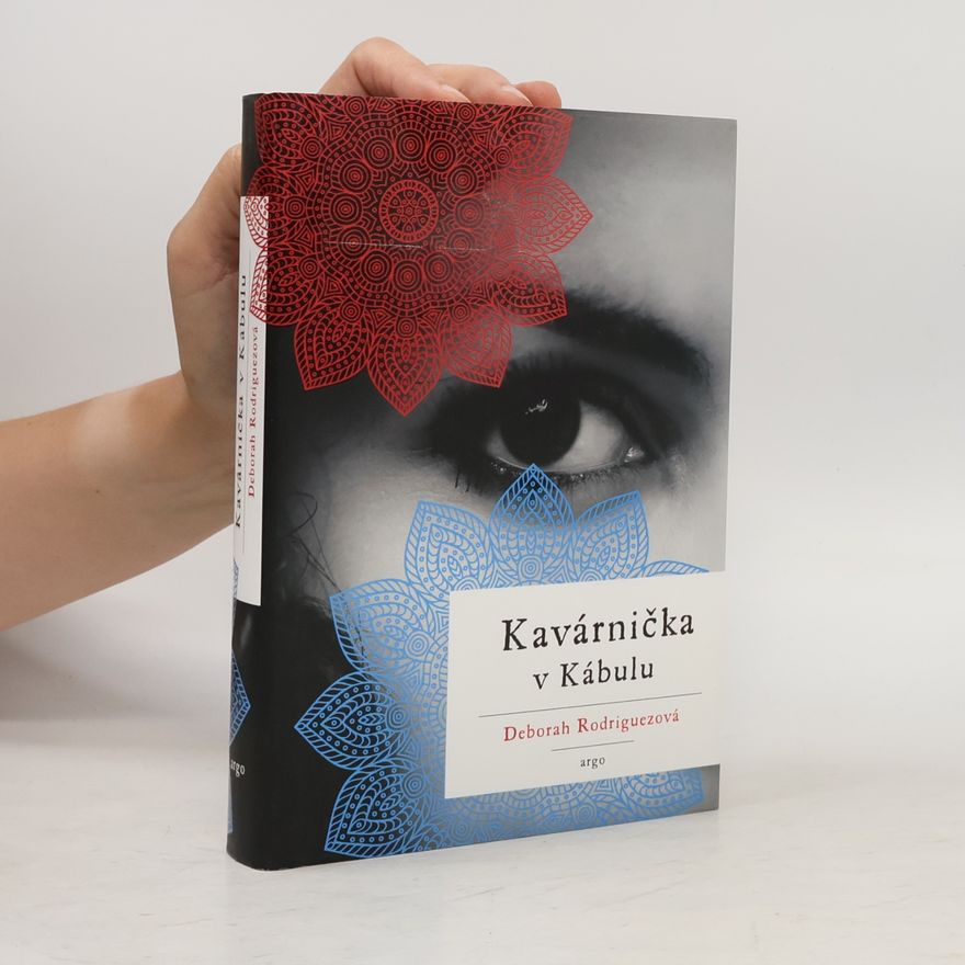 Deborah Rodriguez Kavárnička v Kábulu