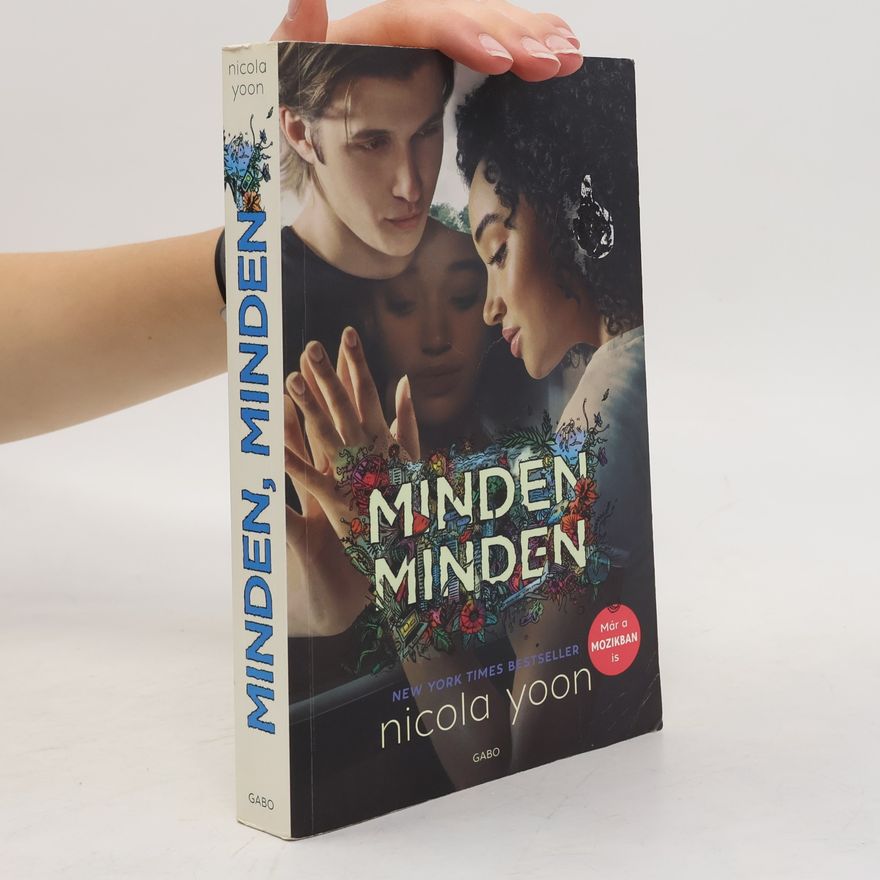 Nicola Yoon Minden, minden