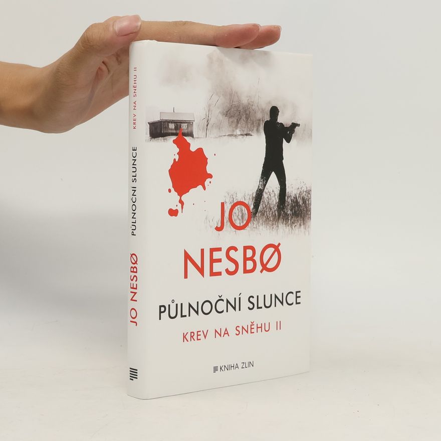 Jo Nesbø Půlnoční slunce: Krev na sněhu II