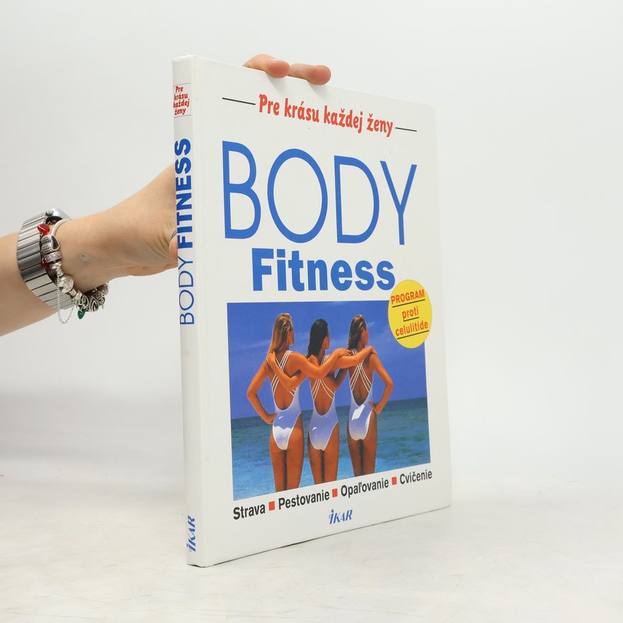 AA.VV. Body Fitness. Pre krásu každej ženy.